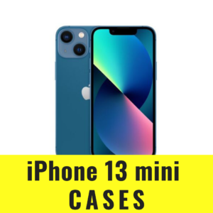 IPHONE 13 Mini cases